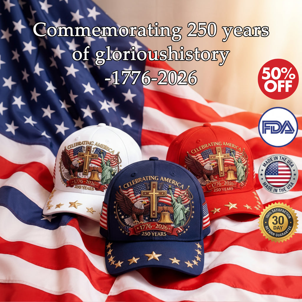 🔥 Final Flash Sale: 50% OFF - America 250th Anniversary Commemorative Cap (1776-2026)🔥